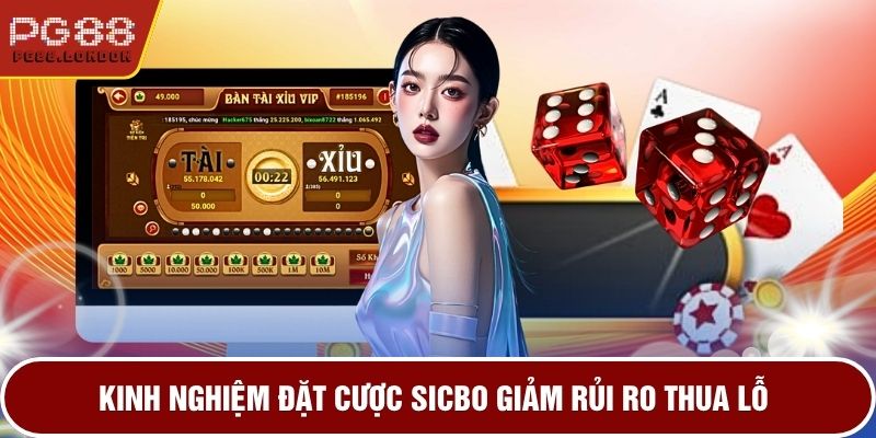 Kinh nghiệm đặt cược Sicbo giảm rủi ro thua lỗ 