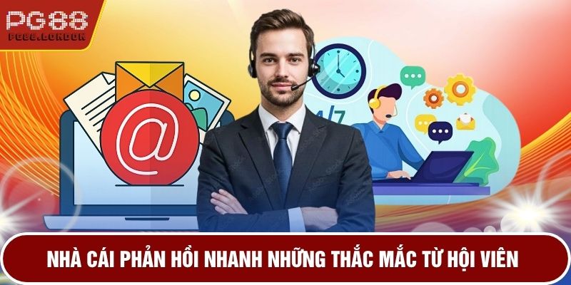 Nhà cái phản hồi nhanh những thắc mắc từ hội viên